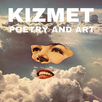 KizMet - Poetry and Art (Explicit)