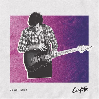 Michael Carnes - Coyote (Explicit)
