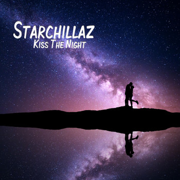 Starchillaz - Kiss the Night (Explicit)