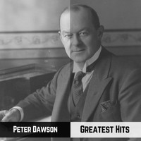 Peter Dawson - Greatest Hits