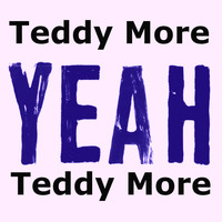 Teddy More - Yeah