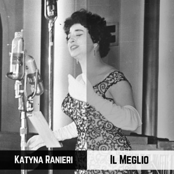 Katyna Ranieri - Il Meglio