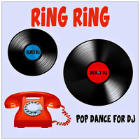Remix DJ - Ring Ring (Pop Dance For DJ)
