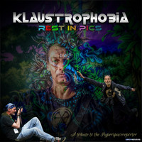 Klaustrophobia - Rest in Pics (Tribute to the Hyperspacereporter)