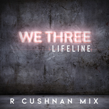 We Three - Lifeline (the Ruadhri Cushnan Mix)