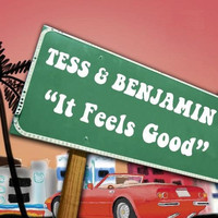Tess & Benjamin - It Feels Good