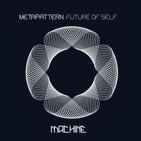 Metapattern - Future of Self