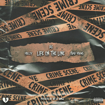 RG - Life On The Line (feat. Mozzy & $tupid Young) (Explicit)