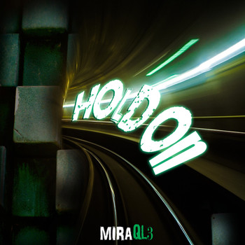 Miraql3 - Hold On