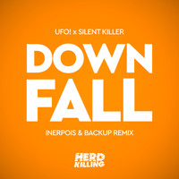 Silent Killer & UFO! - Downfall (Inerpois & Backup Remix)