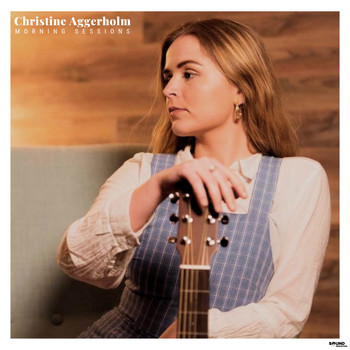 Christine Aggerholm - Morning Sessions