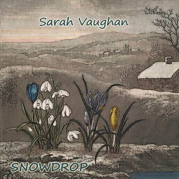 Sarah Vaughan - Snowdrop