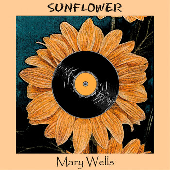 Mary Wells - Sunflower