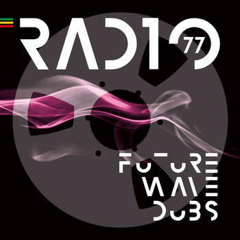 Radio 77 - Future Wave Bass