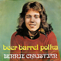 Dennie Christian - Beer Barrel Polka (Rosamunde) / Baby, How Are You