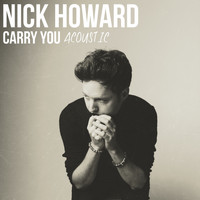 Nick Howard - Carry You (Acoustic)