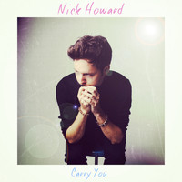 Nick Howard - Carry You (Radio Edit)