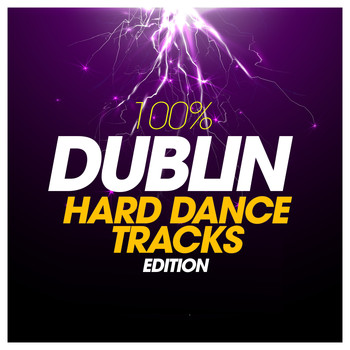 Various Artists - 100% Dublin Hard Dance Tracks Edition