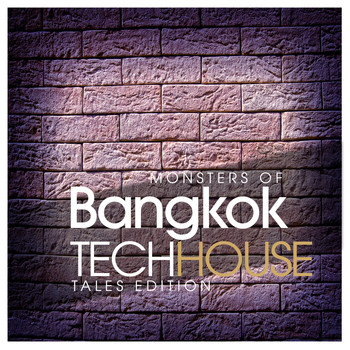 Various Artists - Monsters Of Bangkok Tech House Tales Edition