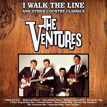 The Ventures - I Walk The Line and Other Country Classics
