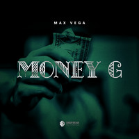 Max Vega - Money G