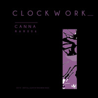 Canna - Clockwork