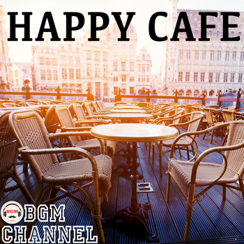 BGM channel - HAPPY CAFE