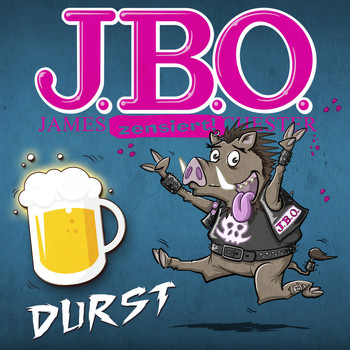 J.B.O. - Durst