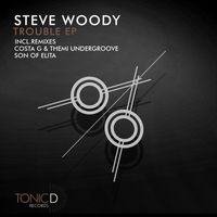 Steve Woody - Trouble  EP