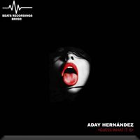Aday Hernández - Guess What It Is