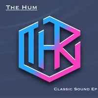 The Hum - Classic Sound EP