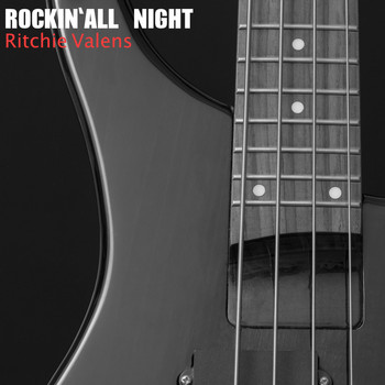 Ritchie Valens - Rockin' All Night