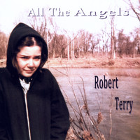 Robert Terry - All the Angels