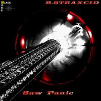B.Straxcid - Saw Panic