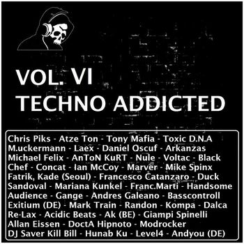 Various Artists - Techno Addicted Vol. VI
