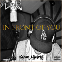 Aaron Mazarati - In Front of You (Explicit)
