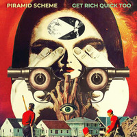 Piramid Scheme - Get Rich Quick Too