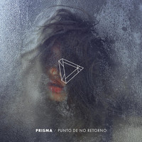 Prisma - Punto de No Retorno