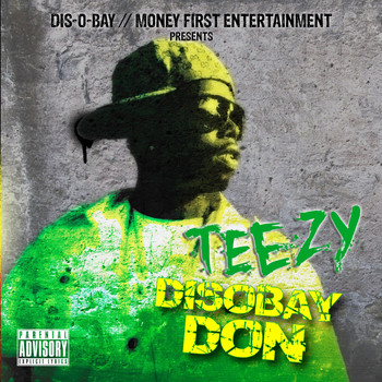 Teezy - Disobay Don (Explicit)