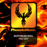 Dutchican Soul - You Got