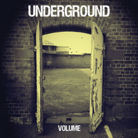 Underground - Volume