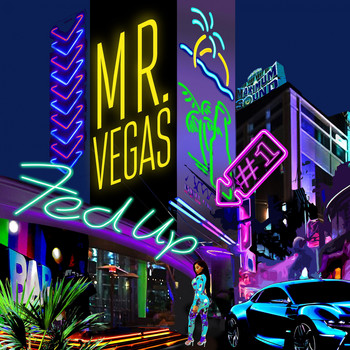 Mr Vegas - Fed Up