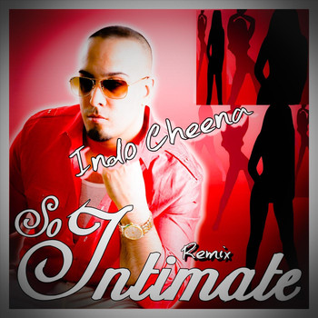 Indo Cheena - So Intimate (Remix) [feat. Gordon James]