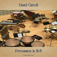 David Carroll - Percussion In Hi-Fi (Remastered 2019)