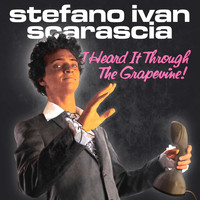 Stefano Ivan Scarascia - I Heard It Through the Grapevine