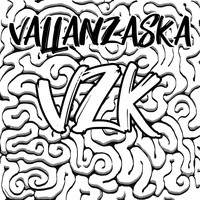 Vallanzaska - VZK (Explicit)