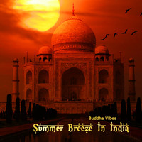 Buddha Vibes - Summer Breeze in India