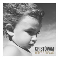 Cristóvam - Hopes & Dreams
