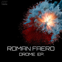 Roman Faero - Drome EP
