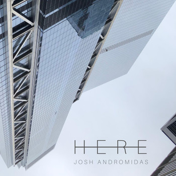 Josh Andromidas - Here